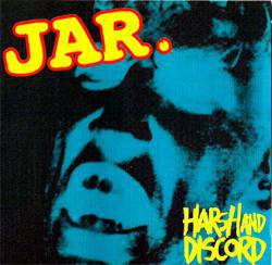 Jar (CAN) : Harsh and Discord